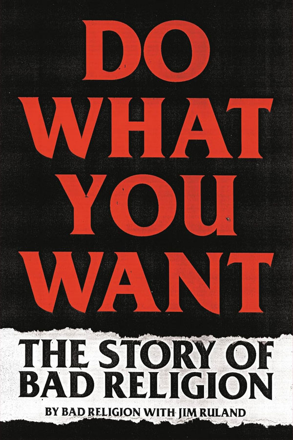 Do What You Want: The Story of Bad Religion